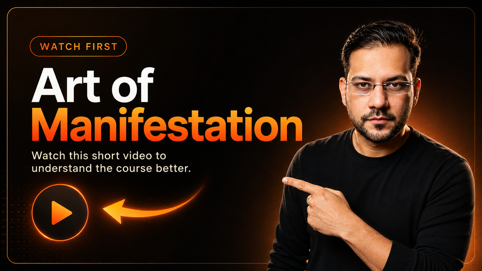 Watch Art of Manifestation introduction by Vaiibhav Nigam